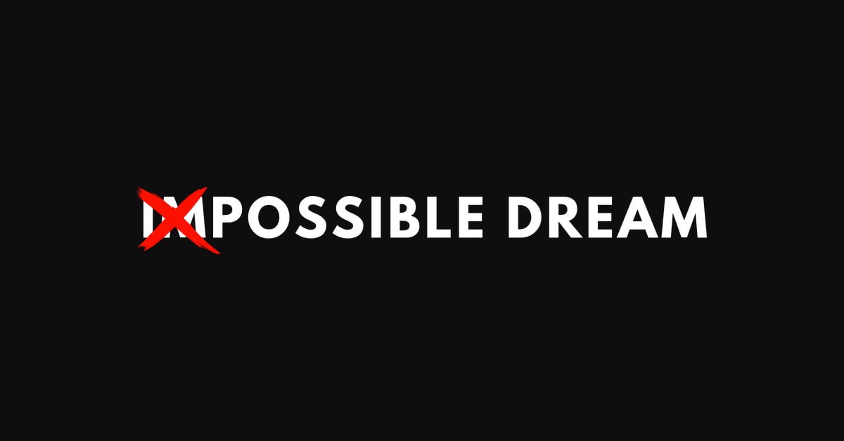 Impossible Dream